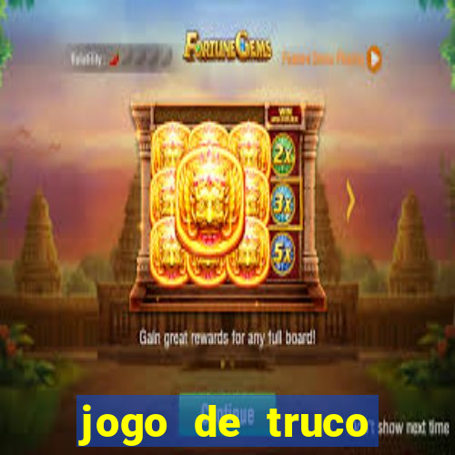 jogo de truco valendo dinheiro real